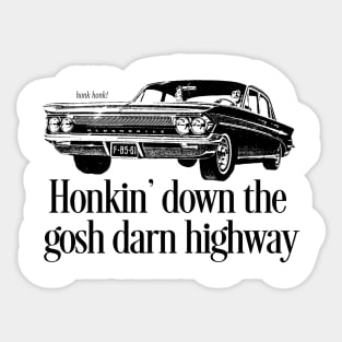 Honkin' Down the Highway Sticker